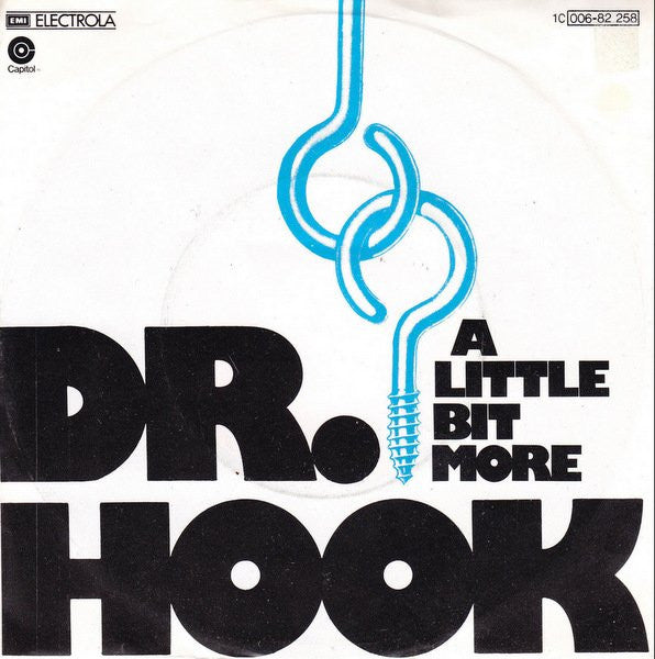 Dr. Hook : A Little Bit More (7", Single)