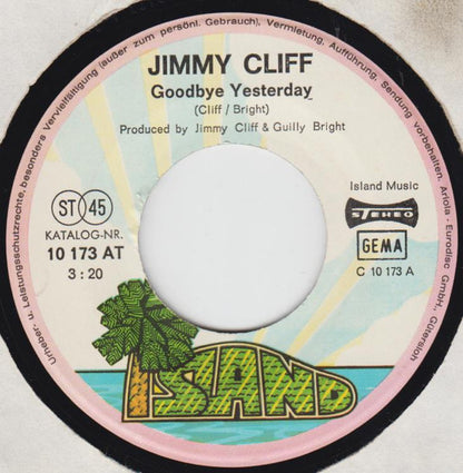 Jimmy Cliff : Goodbye Yesterday / Let's Seize The Time (7", Single)