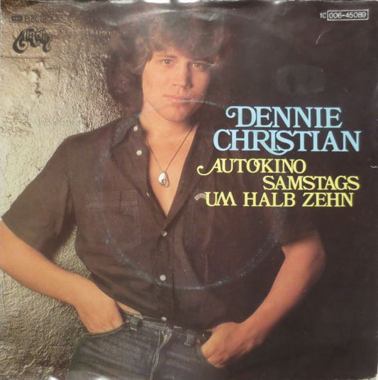 Dennie Christian : Autokino Samstags Um Halb Zehn (7", Single)