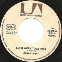 Canned Heat : On The Road Again / Let's Work Together (7")