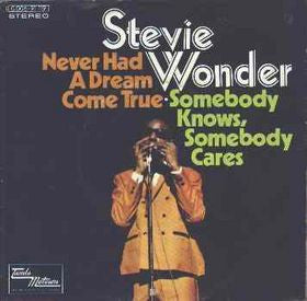 Stevie Wonder : Never Had A Dream Come True (7", Single)