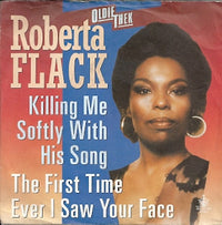Roberta Flack : Killing Me Softly With His Song / The First Time Ever I Saw Your Face (7", Single, RE)