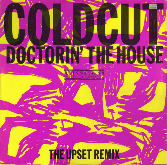 Coldcut : Doctorin' The House (The Upset Remix) (12", Maxi, Yel)