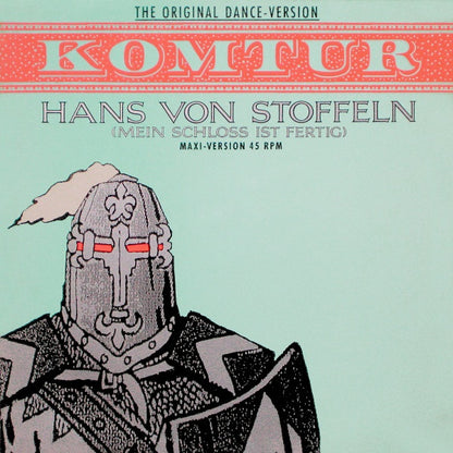 Komtur : Hans Von Stoffeln (Mein Schloss Ist Fertig) (12", Maxi)