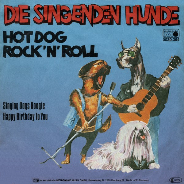 The Singing Dogs : Hot Dog Rock 'N' Roll (7")