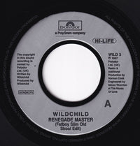 Wildchild : Renegade Master (Fatboy Slim Old Skool Edit) (7", Single, Jukebox)