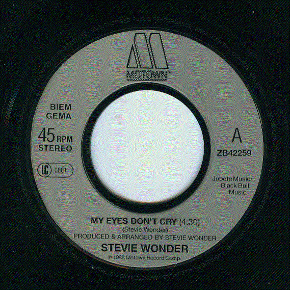Stevie Wonder : My Eyes Don't Cry  (7", Single)