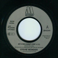 Stevie Wonder : My Eyes Don't Cry  (7", Single)