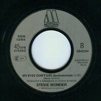 Stevie Wonder : My Eyes Don't Cry  (7", Single)