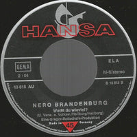 Nero Brandenburg : Die Wilde Bauerntochter / Weißt Du Wieviel? (7", Single)