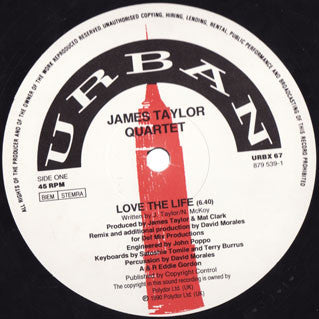 The James Taylor Quartet : Love The Life (Morales Remixes) (12")
