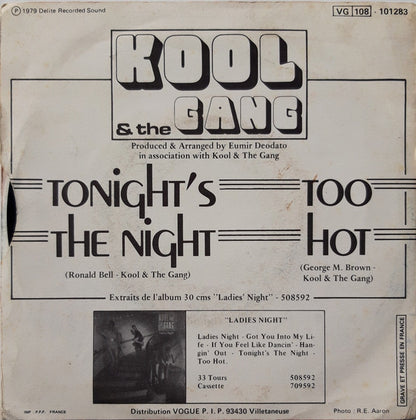 Kool & The Gang : Tonight's The Night / Too Hot (7")