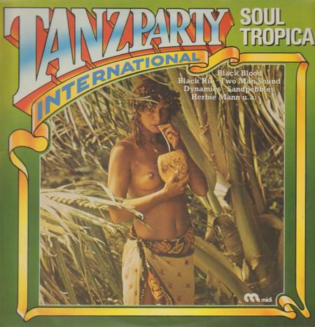 Various : Tanzparty International: Soul Tropical (LP, Comp)