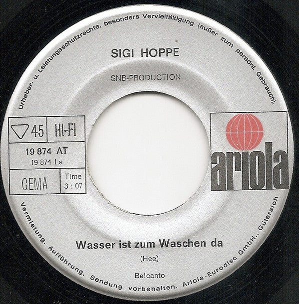 Sigi Hoppe : Wasser Ist Zum Waschen Da (7", Single)