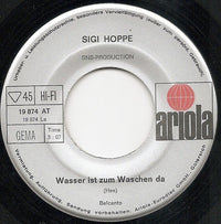 Sigi Hoppe : Wasser Ist Zum Waschen Da (7", Single)