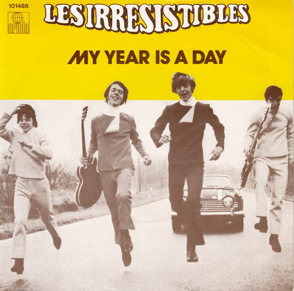 Les Irrésistibles : My Year Is A Day  (7", Single, RE)