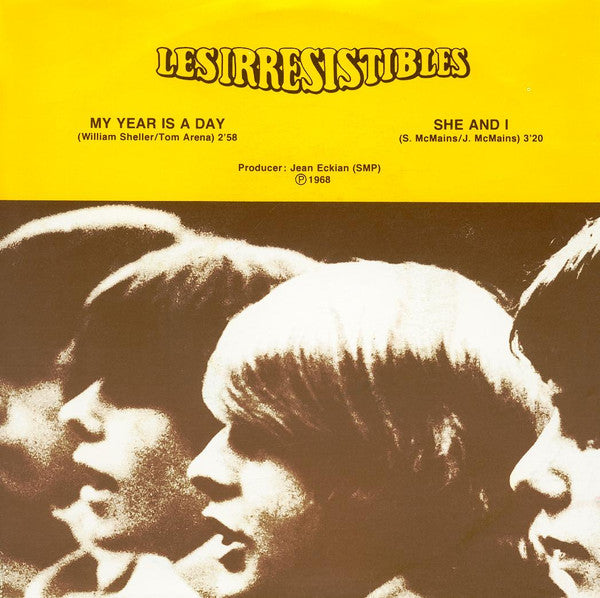 Les Irrésistibles : My Year Is A Day  (7", Single, RE)
