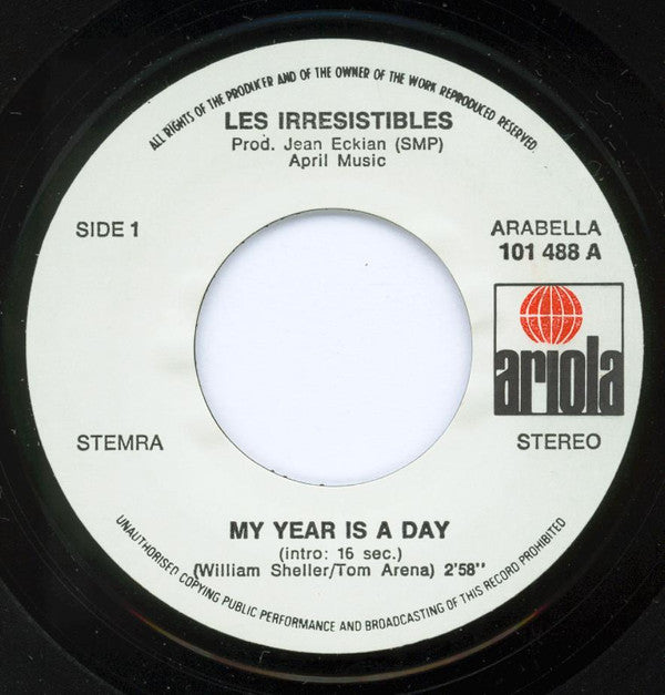 Les Irrésistibles : My Year Is A Day  (7", Single, RE)