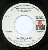 Les Irrésistibles : My Year Is A Day  (7", Single, RE)