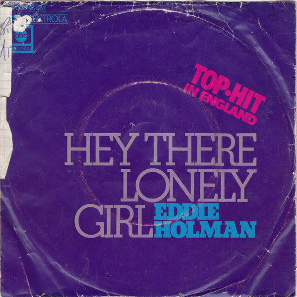 Eddie Holman : Hey There Lonely Girl (7", Single)