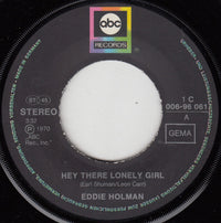 Eddie Holman : Hey There Lonely Girl (7", Single)