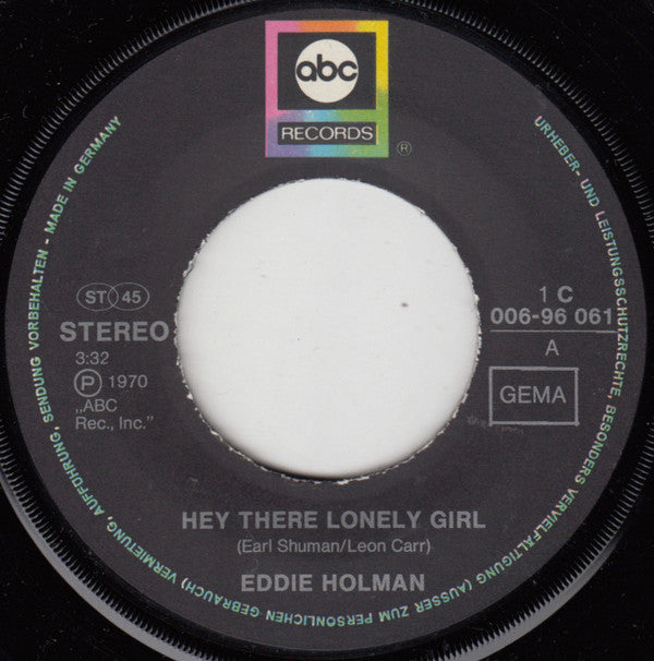 Eddie Holman : Hey There Lonely Girl (7", Single)