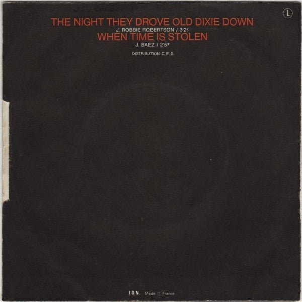 Joan Baez : The Night They Drove Old Dixie Down / When Time Is Stolen (7", Single, RP)