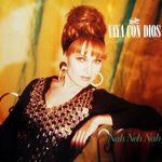 Vaya Con Dios : Nah Neh Nah (12", Maxi)