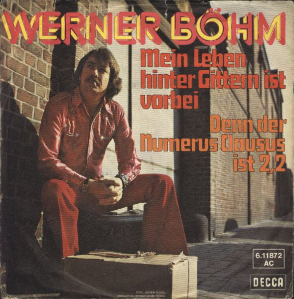 Werner Böhm : Mein Leben Hinter Gittern Ist Vorbei (7", Single)