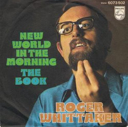 Roger Whittaker : New World In The Morning (7", Single)