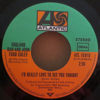 England Dan And John Ford Coley* : I'd Really Love To See You Tonight (7", Single)