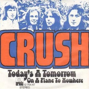Crush (18) : Today's A Tomorrow (7", Single)