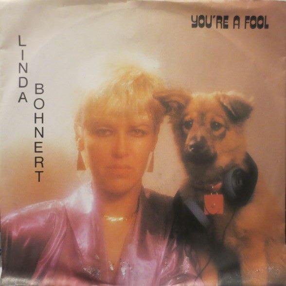 Linda Bohnert : You're A Fool  (7", Single)