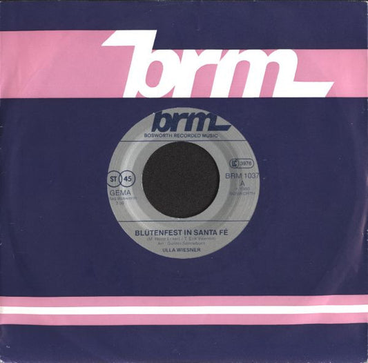 Ulla Wiesner : Blütenfest In Santa Fé (7", Single)