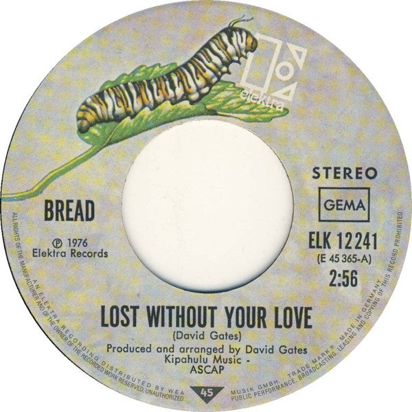Bread :  Lost Without Your Love (7", Single)