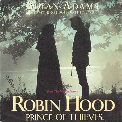 Bryan Adams : (Everything I Do) I Do It For You (7", Single)