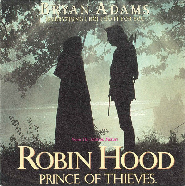 Bryan Adams : (Everything I Do) I Do It For You (7", Single)