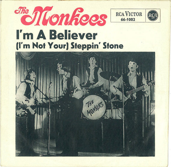 The Monkees : I'm A Believer (7", Single, Mono)