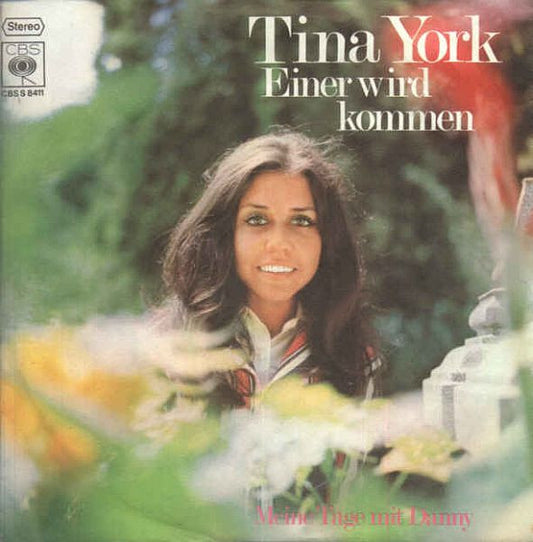 Tina York : Einer Wird Kommen (7", Single)