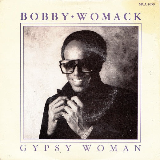 Bobby Womack : Gypsy Woman (7", Single)