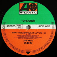Foreigner : I Want To Know What Love Is (Extended Version) (12", Maxi)