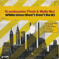 Grandmaster Flash & Melle Mel : White Lines (Don't Don't Do It) (7", Single)