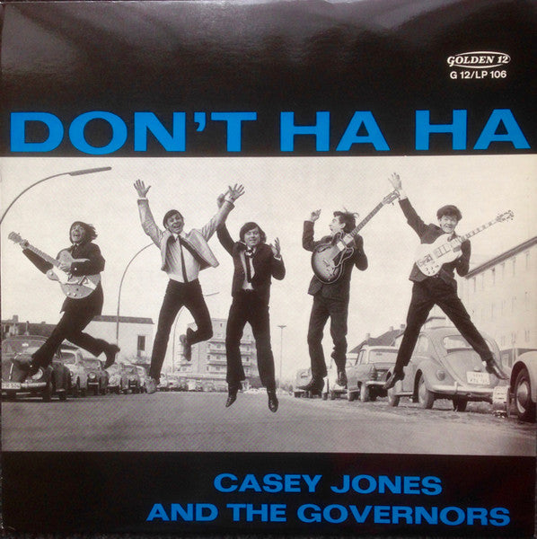 Casey Jones & The Governors : Don't Ha Ha (LP, Album)