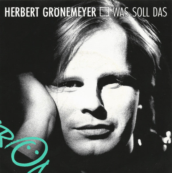 Herbert Grönemeyer : Was Soll Das (7", Single)