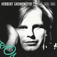 Herbert Grönemeyer : Was Soll Das (7", Single)