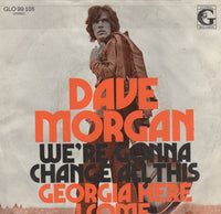 Dave Morgan (2) : We're Gonna Change All This (7", Single)