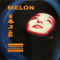 Melon : The Gate Of Japonesia (12", Maxi)