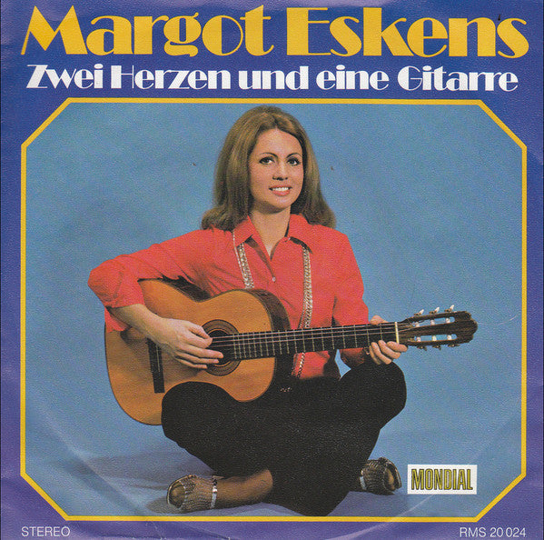 Margot Eskens : Zwei Herzen Und Eine Gitarre (7", Single)