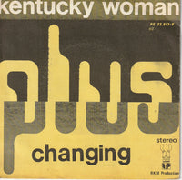 Plus : Kentucky Woman / Changing (7")