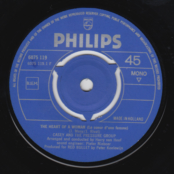 Casey And The Pressure Group : The Heart Of A Woman / A Shade Of Blue (7", Single, Mono)